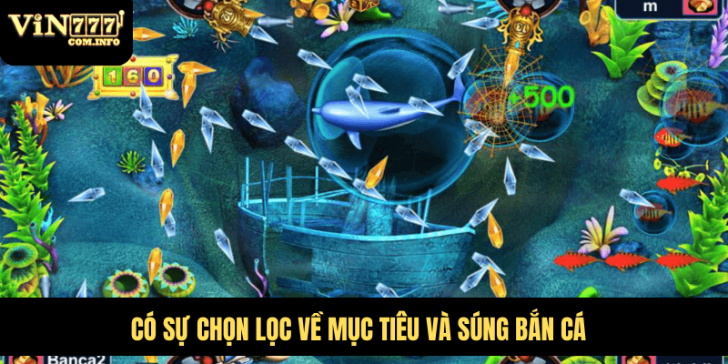 Cách Chơi Bắn Cá Tiểu Tiên Cá Và Chiến Lược Để Thắng Lớn 4 Có sự chọn lọc về mục tiêu và súng bắn cá