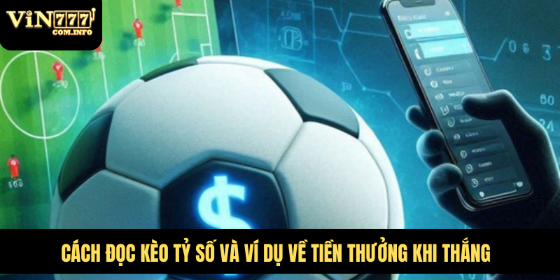 Hướng Dẫn Chơi Kèo Ăn Tỷ Số Và Chiến Lược Cá Cược Thắng Lớn 4 Đặt cược với tỷ số phù hợp, có thể xảy ra được