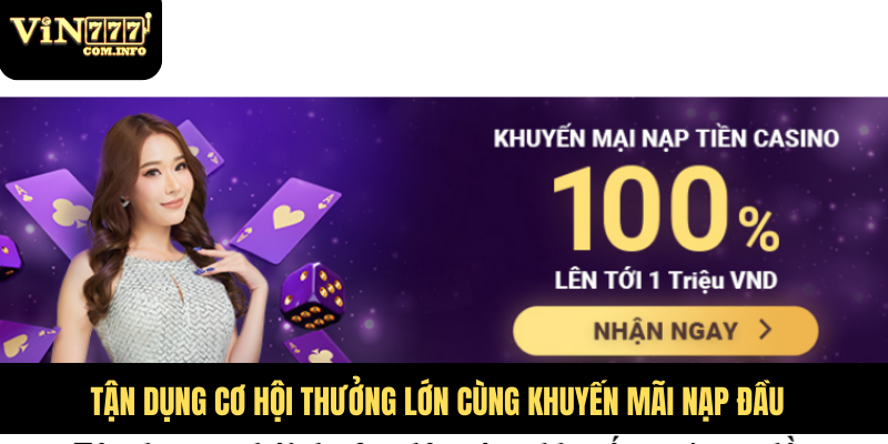 Khuyến Mãi Nạp Đầu: Cơ Hội Vàng Cho Người Chơi Cá Cược 2 Tận dụng cơ hội thưởng lớn cùng khuyến mãi nạp đầu