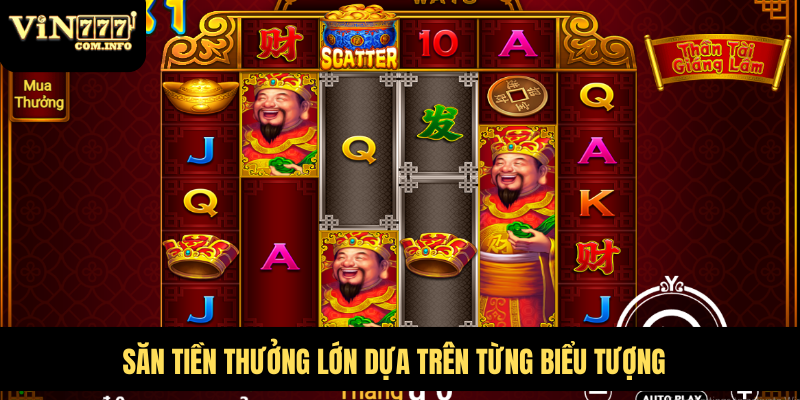 Trò Chơi Nổ Hũ Thần Tài Ấn Tượng Và Hấp Dẫn Tại VIN777 Com 3 Săn tiền thưởng lớn dựa trên từng biểu tượng