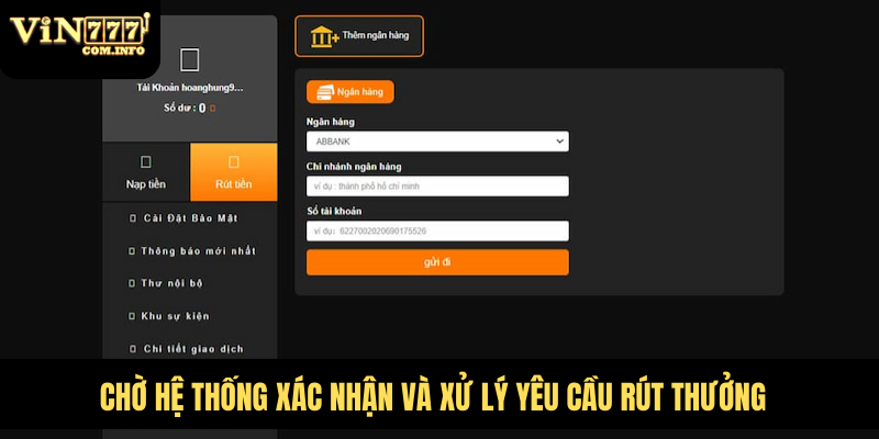 Rút Tiền VIN777 Com: Phương Thức Và Các Lưu Ý Quan Trọng 2 Chờ hệ thống xác nhận và xử lý yêu cầu rút thưởng